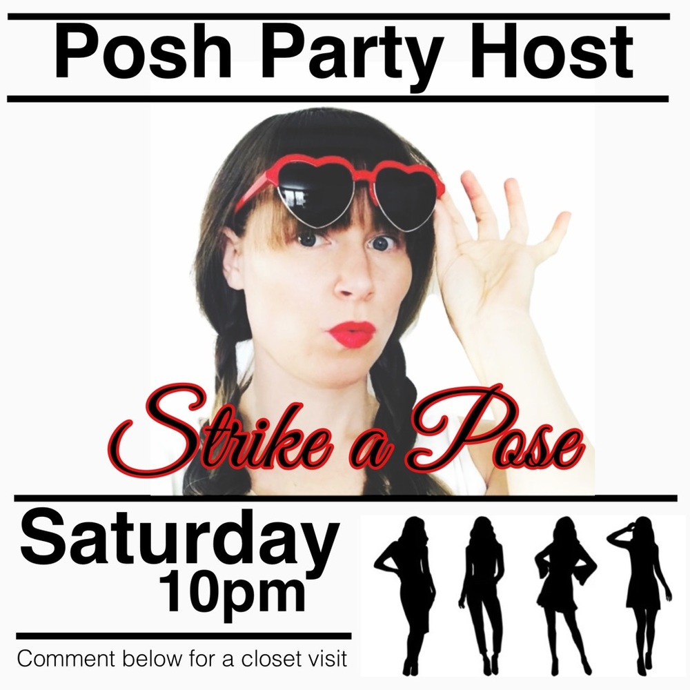 Hosting the Strike a Pose Posh Party Saturday!!!